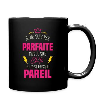Je ne suis pas parfaite mais je suis chti - Mug uni - noir - Droite