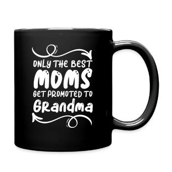 Seules les meilleures mamans sont promues à grand-mère - Mug uni - noir - Droite