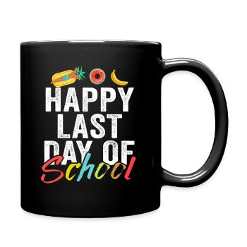 Happy Last Day Of School Students And Teachers - Full Colour Mug - black - Right