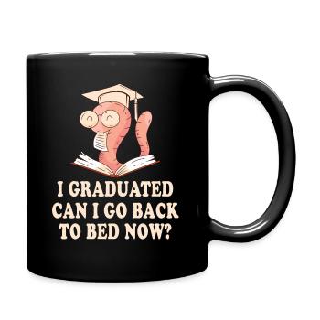 I Graduated Can I Go Back to Bed Now Finally - Full Colour Mug - black - Right