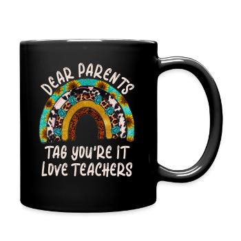 Chers parents Tag You Are It Love Enseignants - Mug uni - noir - Droite