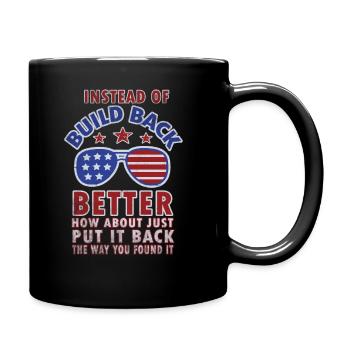 Instead Of Build Back - Full Colour Mug - black - Right