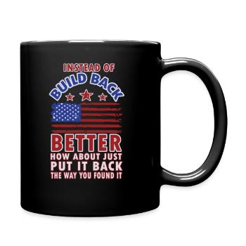 Instead Of Build Back - Full Colour Mug - black - Right