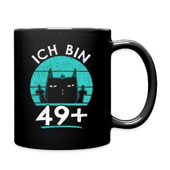 50. Geburtstag Frau 50er 50ter Ich bin 49+ plus - Tasse einfarbig - Schwarz - Rechts