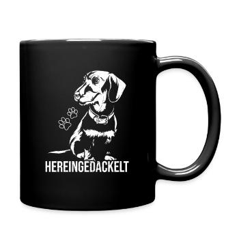Dackel Dackelhund Hereingedackelt Dachshund Gesche - Tasse einfarbig - Schwarz - Rechts