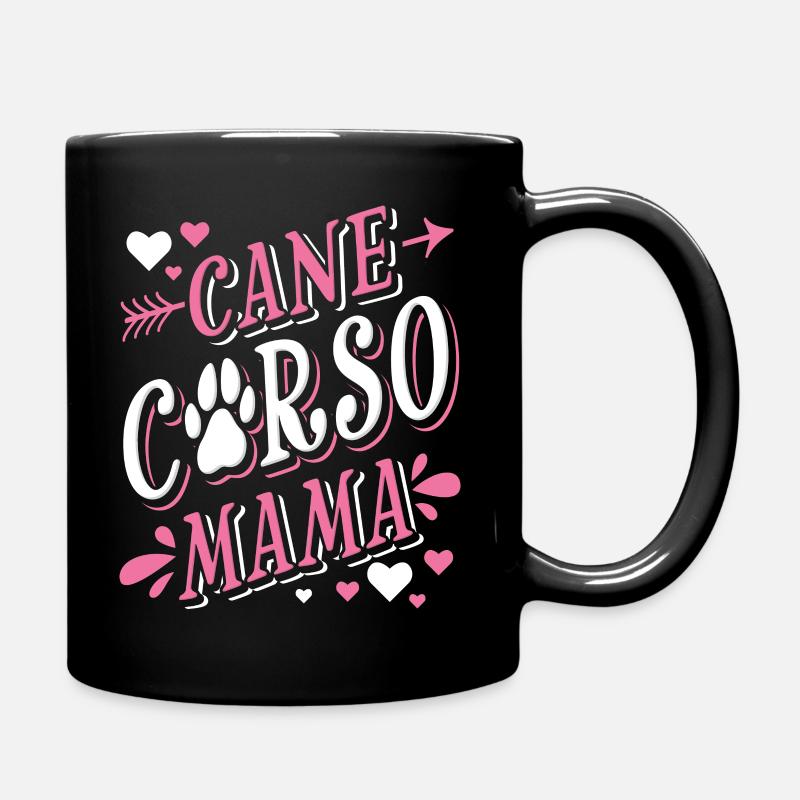 Cane Corso Mama Italienischer Mastiff - Tasse einfarbig - Schwarz