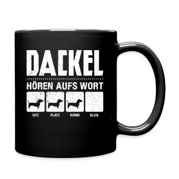 DACKEL HÖREN AUFS WORT SITZ PLATZ KOMM BLEIB - Dac - Tasse einfarbig - Schwarz - Rechts