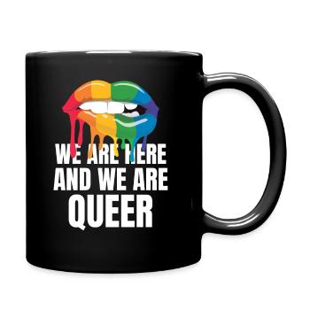 We Are Queer LGBTQ Regenbogen Flagge Gay Pride - Tasse einfarbig - Schwarz - Rechts