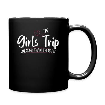 Girls Trip Cheaper Than A Therapy 2021 Fun Party - Full Colour Mug - black - Right