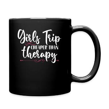 Girls Trip Cheaper Than A Therapy 2021 Fun Party - Full Colour Mug - black - Right
