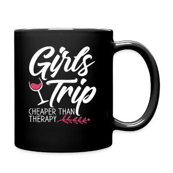 Girls Trip Cheaper Than A Therapy 2021 Fun Party - Full Colour Mug - black - Right