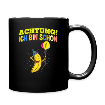 Achtung Ich Bin Schon 1 Geburtstag Banane - Tasse einfarbig - Schwarz - Rechts