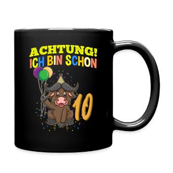 Achtung Ich Bin Schon 10 Geburtstag Büffel Bison - Tasse einfarbig - Schwarz - Rechts