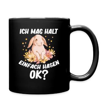 Ich mag halt einfach Hasen, OK? - Tasse einfarbig - Schwarz - Rechts