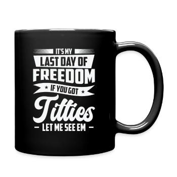 Célibataire Drinking Freedom Titties - Mug uni - noir - Droite