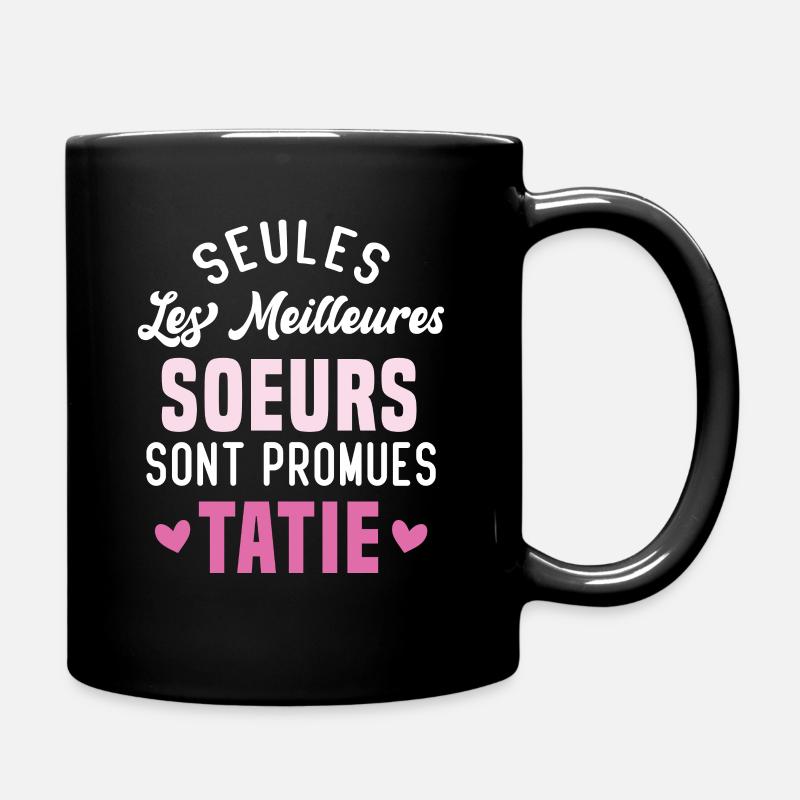 seules les meilleures soeurs sont promues tatie - Mug uni - noir