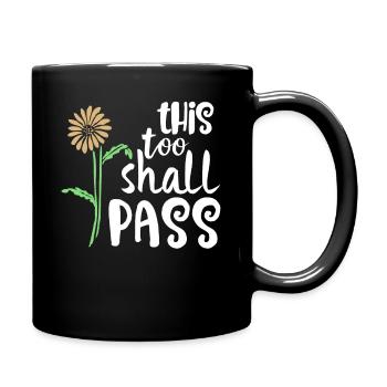 This Too Shall Pass Motivational - Full Colour Mug - black - Right