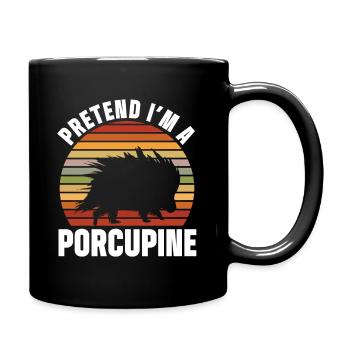 Pretend I'm A Porcupine - Full Colour Mug - black - Right