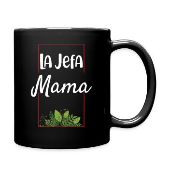 La Jefa Mama Dia de la Madre Regalo - Tasse einfarbig - Schwarz - Rechts