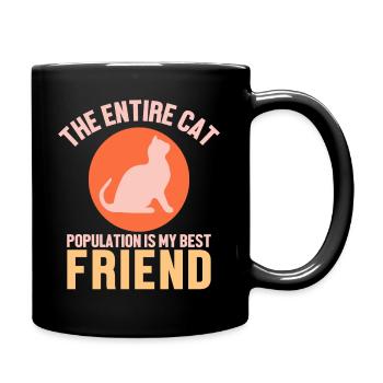 The entire cat population is my friend - Tasse einfarbig - Schwarz - Rechts
