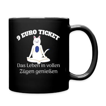 9 Euro Ticket Das Leben in vollen Zügen genießen - Tasse einfarbig - Schwarz - Rechts