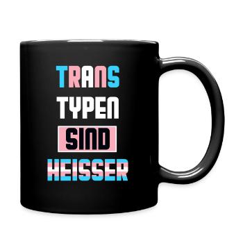 Trans Typen Sind Heisser Trans Pride LGBTQ - Tasse einfarbig - Schwarz - Rechts