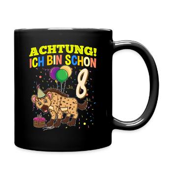 Achtung Ich Bin Schon 8 Tier Geburtstag Hyäne - Tasse einfarbig - Schwarz - Rechts
