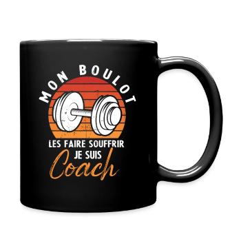 Mon boulot les faire souffrir je suis coach - Mug uni - noir - Droite