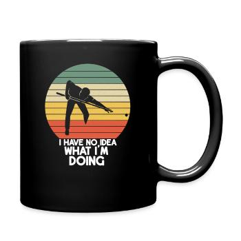 Have No Idea What Im Doing Pool billiards Snooker - Full Colour Mug - black - Right