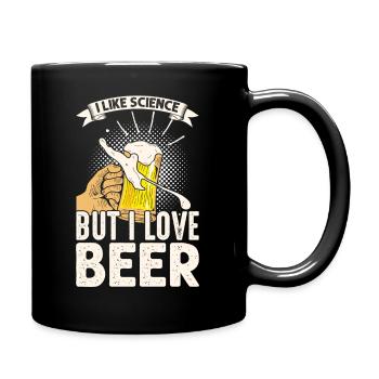 I like science but I love beer - Full Colour Mug - black - Right
