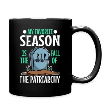 My favorite season is the fall of the patriarchy - Full Colour Mug - black - Right