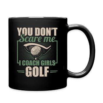 You Dont Scare Me I Coach Girls Golf Funny Coach - Mug uni - noir - Droite