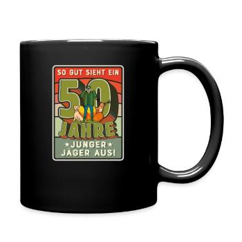 50. Geburtstag lustiger Jäger Spruch zum Jagen - Tasse einfarbig - Schwarz - Rechts
