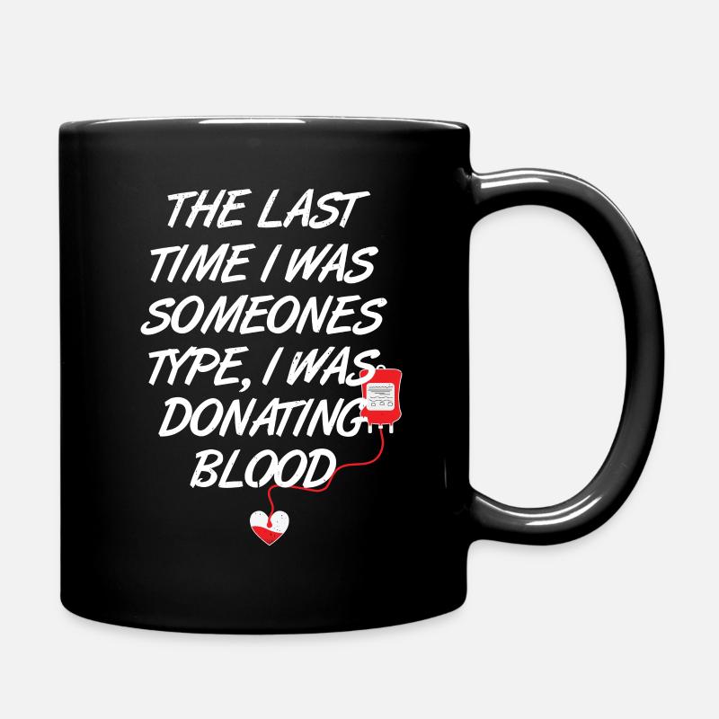 Le don de sang sauve des vies en disant drôle - Mug uni - noir