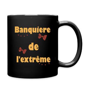 Cadeau femme Banquiere de l'extrême - Mug uni - noir - Droite