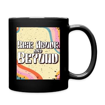 Fun Rise Above And Beyond Positive Message Retro C - Full Colour Mug - black - Right