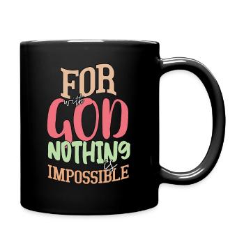 Fun With God Nothing Is Impossible Religious Chris - Full Colour Mug - black - Right