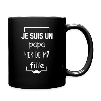 Fier de ma fille - Mug uni - noir - Droite