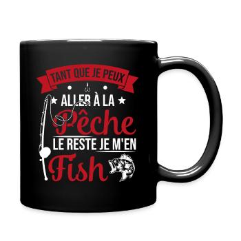 Si je peux aller à la pêche le reste je m'en fish - Mug uni - noir - Droite