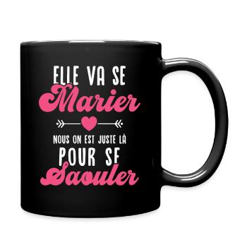 Elle va se marier - Mug uni - noir - Droite