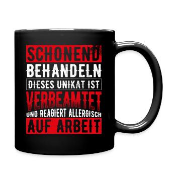 Beamter Schonend behandeln reagiert allergisch auf - Tasse einfarbig - Schwarz - Rechts