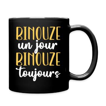Binouze un jour binouze toujours cadeau beauf - Mug uni - noir - Droite