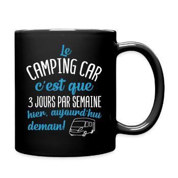 Camping car 3 jours par semaine - Mug uni - noir - Droite