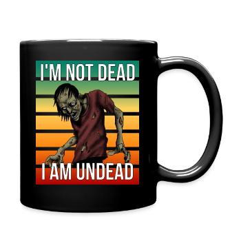 Ich bin nicht tot, ich bin der lebende Tote - Tasse einfarbig - Schwarz - Rechts