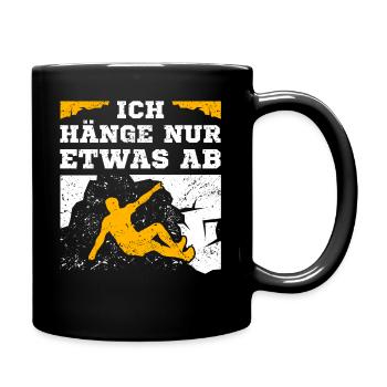 Klettern Bouldern Spruch - Ich Häng Nur Etwas Ab - - Tasse einfarbig - Schwarz - Rechts