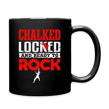 Klettern Bouldern CHALKED LOCKED AND READY TO ROCK - Tasse einfarbig - Schwarz - Rechts