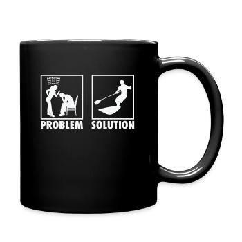 Stand Up Paddle SUP Paddling Statement Problem - Full Colour Mug - black - Right
