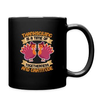 Thanksgiving, Thanksgiving, Thanksgiving - Full Colour Mug - black - Right