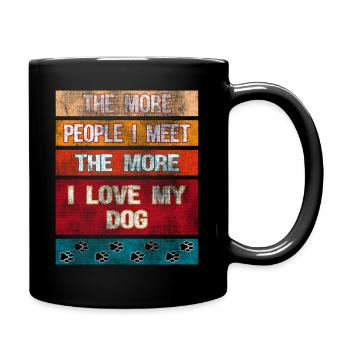 Cane The More People I Meet The More I Love My Dog - Full Colour Mug - black - Right