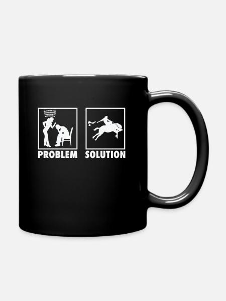 Rodeo Cowboys Statement Solution au problème. - Mug uni - noir